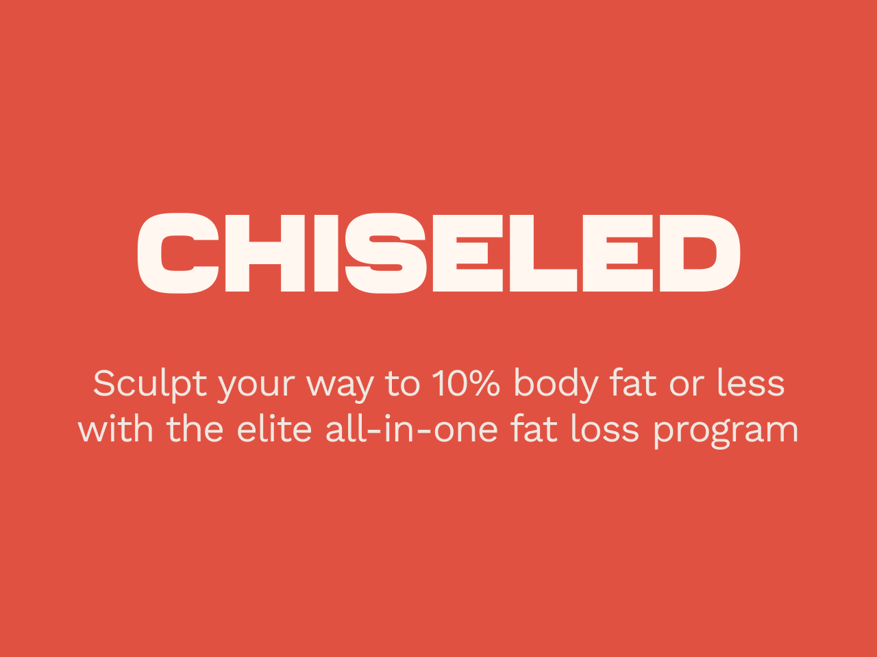 Chiseled